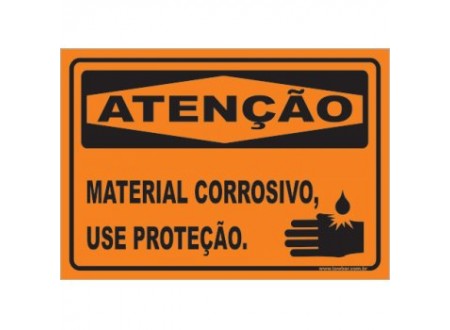PLACA ATENÇÃO MATERIAL CORROSIVO, USE PROTEÇÃO